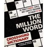 The Million Word Crossword Dictionary, 2nd Edition - by  Stanley Newman & Daniel Stark (Paperback)