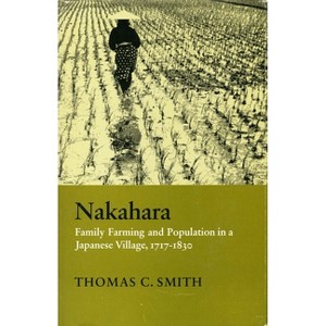 Nakahara - by  Thomas C Smith (Hardcover) - 1 of 1