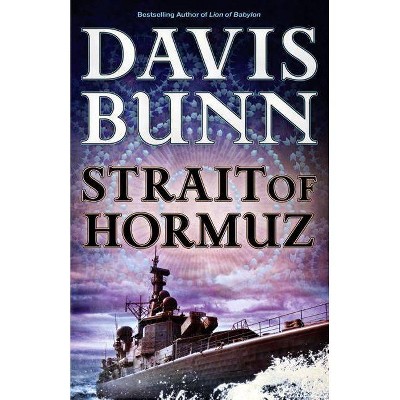 Strait of Hormuz - by  Davis Bunn (Paperback)