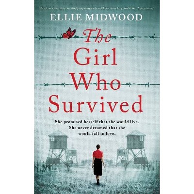 The Girl Who Survived - by  Ellie Midwood (Paperback)