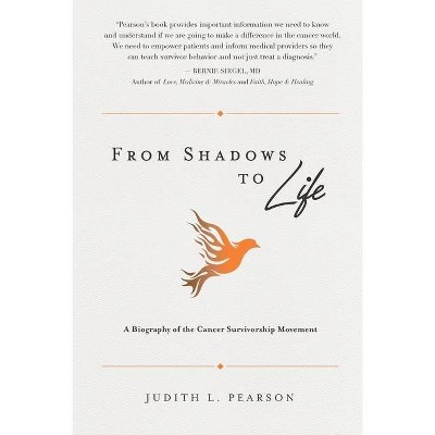 From Shadows to Life - by  Judith L Pearson (Paperback)