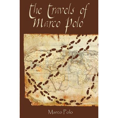 The Travels of Marco Polo - (Paperback)