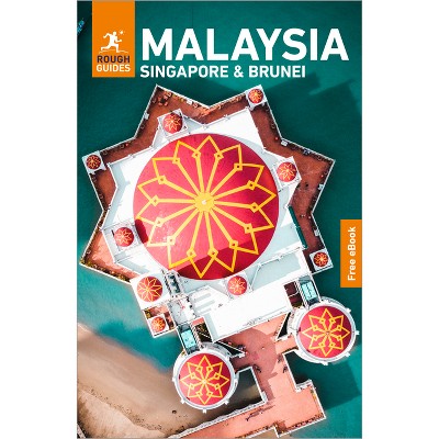 Rough Guides Malaysia, Singapore and Brunei: Travel Guide with eBook - (Rough Guides Main) 11th Edition (Paperback)