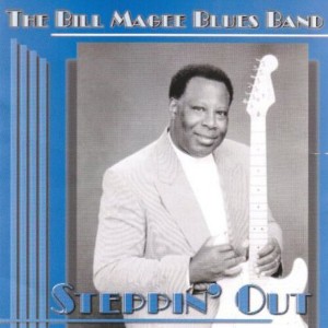 Bill Magee Blues Band - Steppin' Out (CD) - 1 of 1