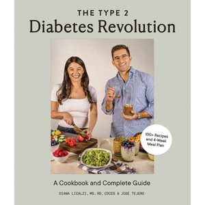 The Type 2 Diabetes Revolution - by  Diana Licalzi & Jose Tejero (Hardcover) - 1 of 1