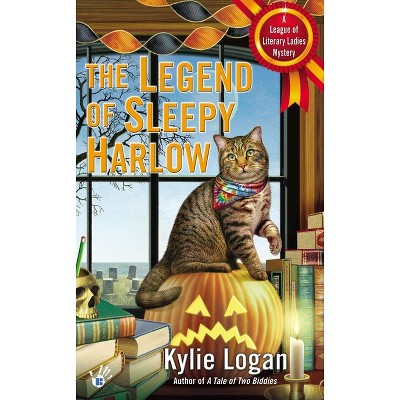 The Legend of Sleepy Harlow - (League of Literary Ladies) by  Kylie Logan (Paperback)