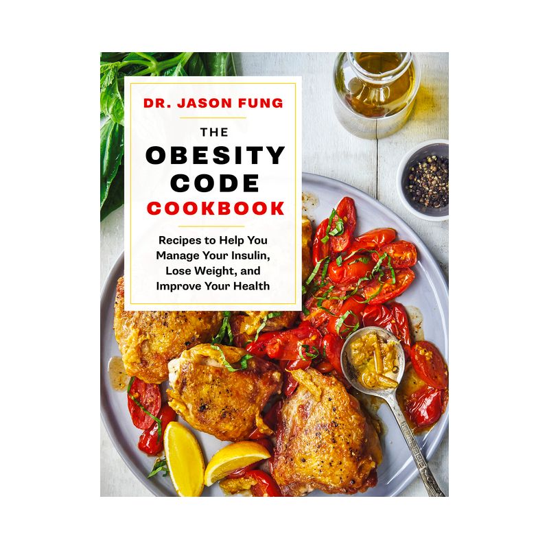 The Obesity Code Cookbook - by  Jason Fung (Hardcover), 1 of 2