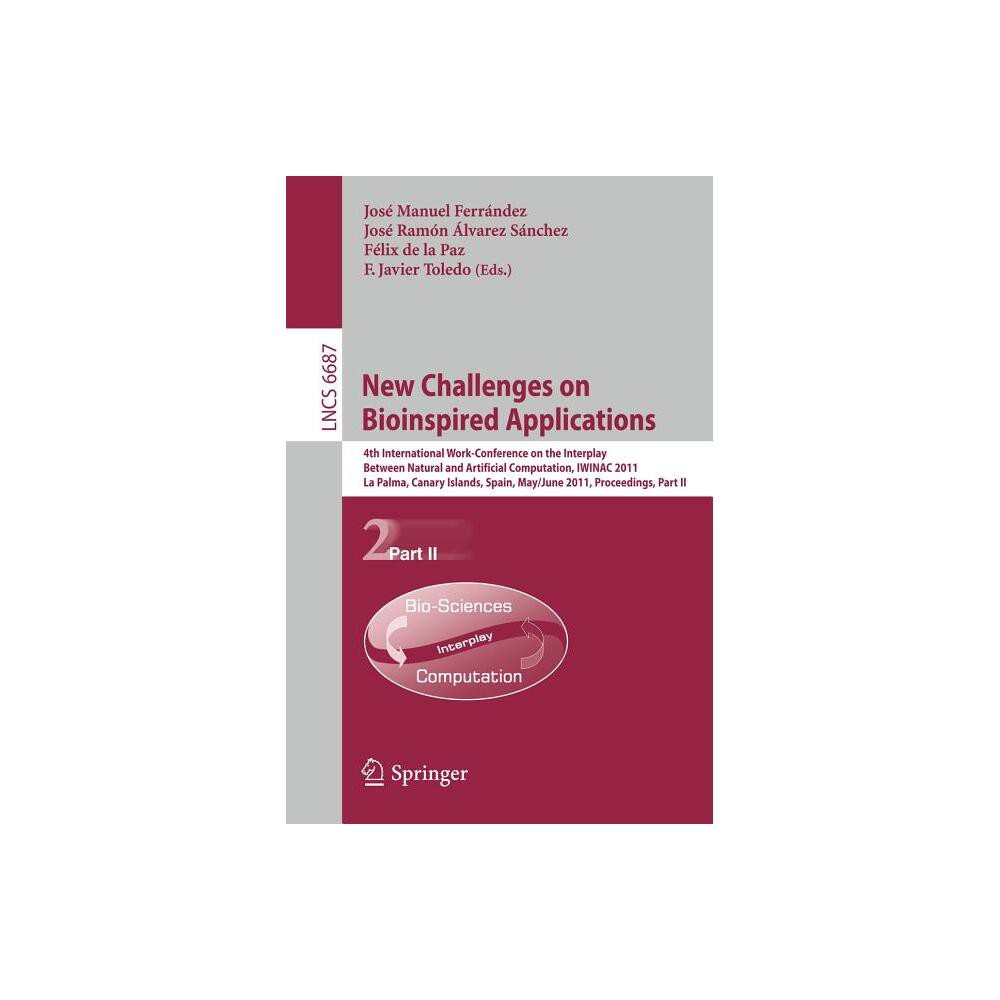 ISBN 9783642213250 product image for New Challenges on Bioinspired Applications - by José M Ferrández & José Ramón Ál | upcitemdb.com