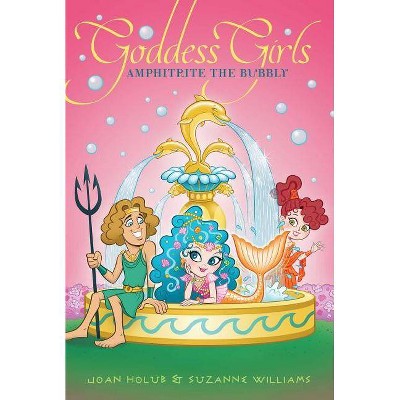 Amphitrite the Bubbly, 17 - (Goddess Girls) by  Joan Holub & Suzanne Williams (Paperback)