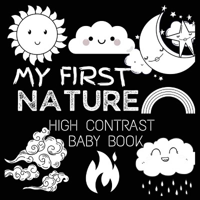 Image of High Contrast Baby Book - Nature - (High Contrast Baby Book for Babies) by  M Borhan (Paperback)