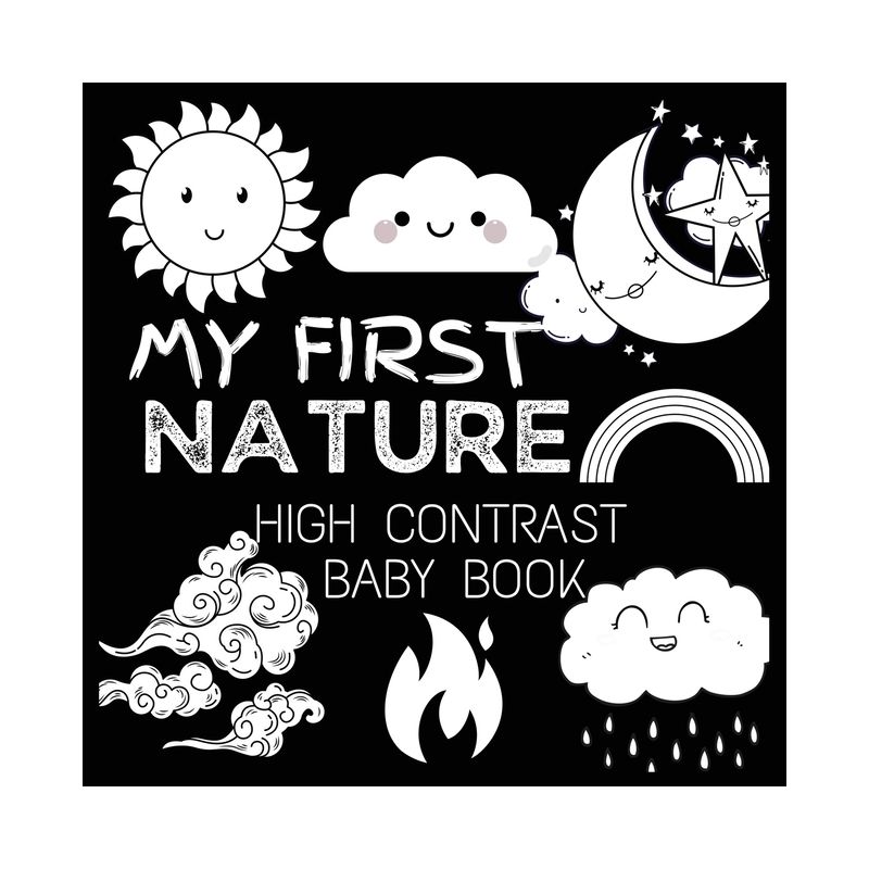 High Contrast Baby Book - Nature - (High Contrast Baby Book for Babies) by  M Borhan (Paperback), 1 of 2