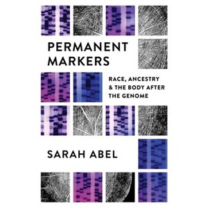 Permanent Markers - by  Sarah Abel (Paperback) - 1 of 1