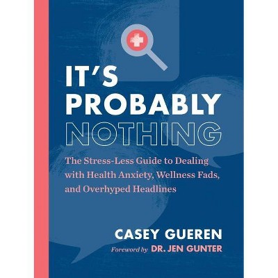 It's Probably Nothing - by  Casey Gueren (Paperback)