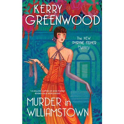 Murder in Williamstown - (Phryne Fisher Mysteries) by Kerry Greenwood