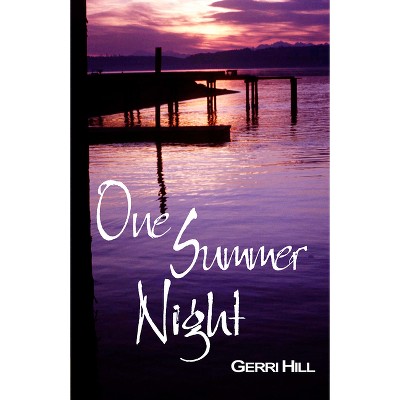 One Summer Night - by  Gerri Hill (Paperback)