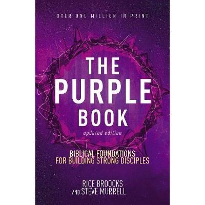 The Purple Book, Updated Edition - by  Rice Broocks & Steve Murrell (Paperback)