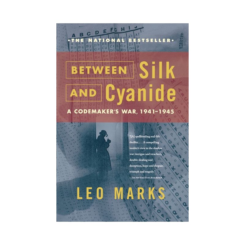 Between Silk and Cyanide - by  Leo Marks (Paperback), 1 of 2