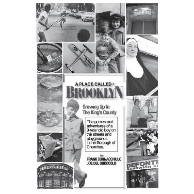 A Place Called Brooklyn - by  Frank Cornacchiulo (Paperback)