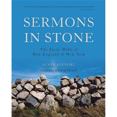 Sermons in Stone - by  Susan Allport (Paperback)