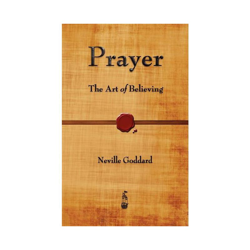Prayer - by Neville Goddard, 1 of 2