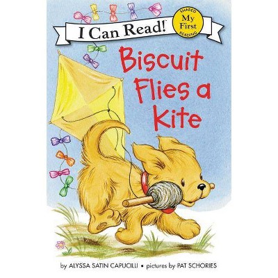 Biscuit Flies a Kite - (My First I Can Read) by  Alyssa Satin Capucilli (Hardcover)