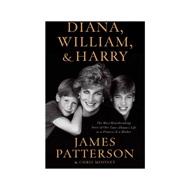 Diana, William &#38; Harry - by  James Patterson &#38; Chris Mooney (Hardcover), 1 of 2