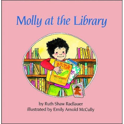 Molly at the Library - by  Radlauer (Paperback)