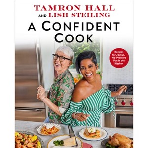 A Confident Cook - by  Tamron Hall & Lish Steiling (Hardcover) - 1 of 1