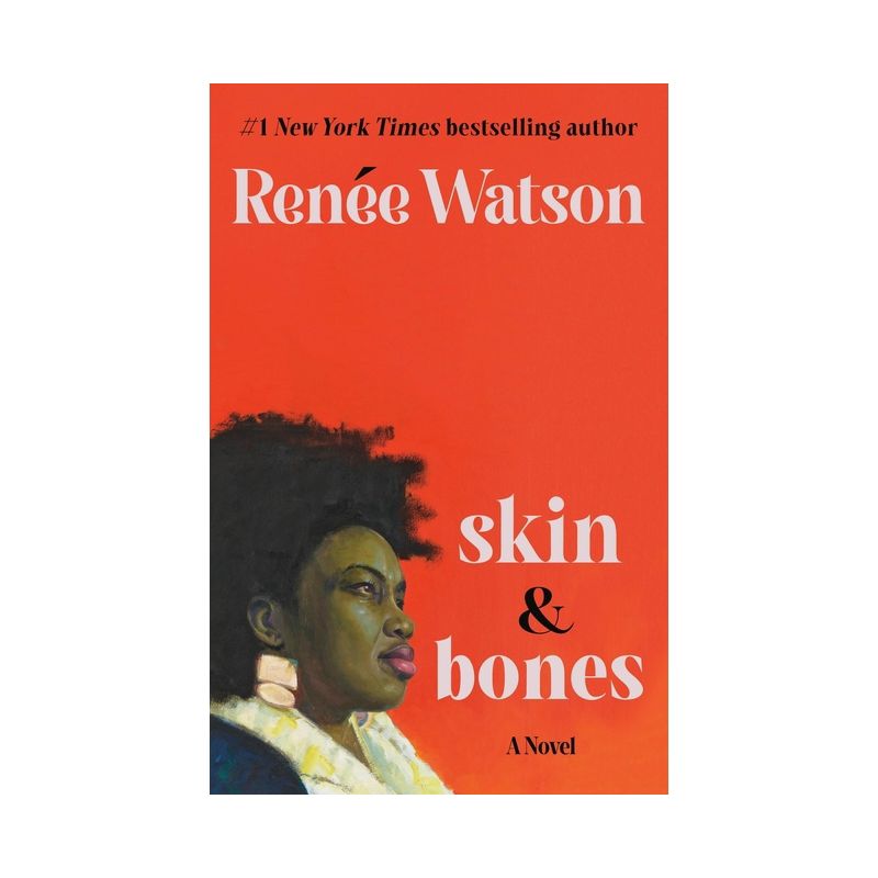 Skin & Bones - by  Renée Watson (Hardcover), 1 of 2