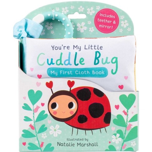 You're My Little Cuddle Bug: My First Cloth Book - By Nicola Edwards ...