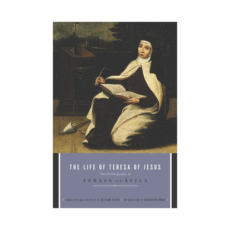 The Life of Teresa of Jesus - (Paperback), 1 of 2