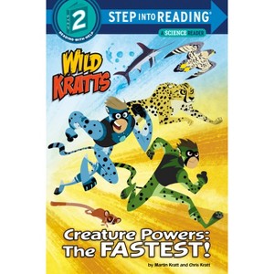 Creature Powers: The Fastest! (Wild Kratts) - (Step Into Reading) by  Martin Kratt & Chris Kratt (Paperback) - 1 of 1