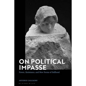 On Political Impasse - by  Antonio Calcagno (Paperback) - 1 of 1
