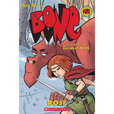 Rose: A Graphic Novel (Bone Prequel) - (Bone Reissue Graphic Novels (Hardcover)) by  Jeff Smith (Paperback)