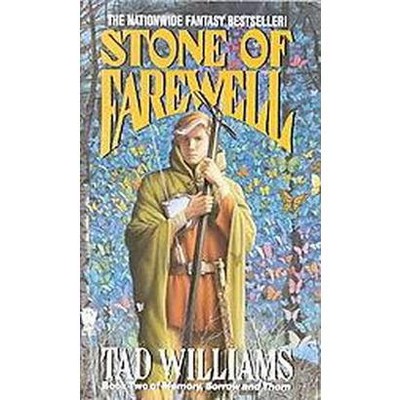 The Stone of Farewell - (Memory, Sorrow, and Thorn) by  Tad Williams (Paperback)