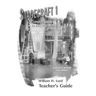 Stagecraft 1 - by  William H Lord (Paperback)