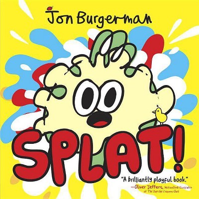 Splat! - by  Jon Burgerman (Hardcover)