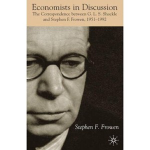 Economists in Discussion - by  S Frowen (Hardcover) - 1 of 1