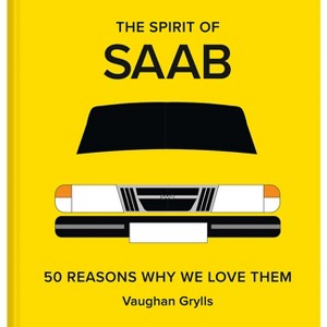 The Spirit of SAAB - by  Vaughan Grylls (Hardcover) - 1 of 1