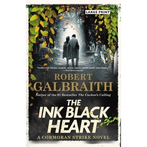 The Ink Black Heart - (Cormoran Strike Novel) Large Print by  Robert Galbraith (Hardcover) - 1 of 1