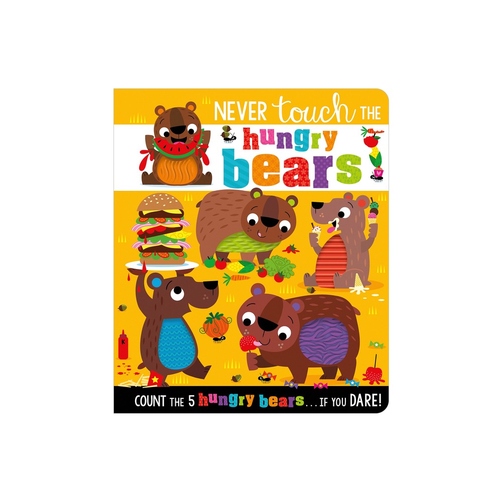 Never Touch the Hungry Bears - by Alice Fewery (Board Book)