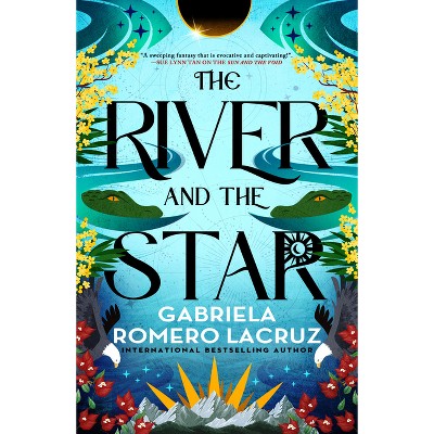 The River and the Star - (The Warring Gods) by  Gabriela Romero Lacruz (Paperback)