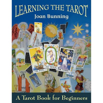 Learning the Tarot - by  Joan Bunning (Paperback)