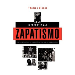 International Zapatismo - by  Thomas Olesen (Paperback) - 1 of 1