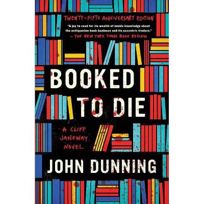 Booked to Die, 1 - (Cliff Janeway) by  John Dunning (Paperback)