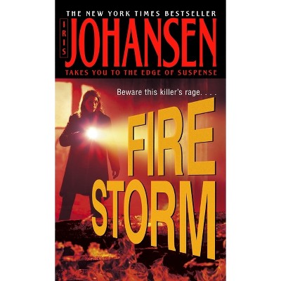 Firestorm - by  Iris Johansen (Paperback)