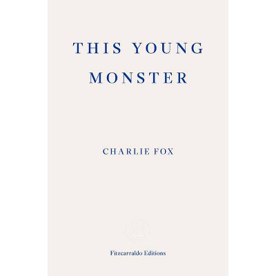 This Young Monster - by  Charlie Fox (Paperback)