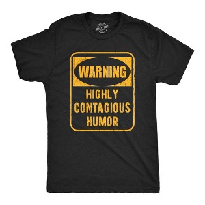 Mens Funny T Shirts Warning Highly Contagious Humor Sarcastic Joke Graphic Novelty Tee For Men - Crazy Dog Men's T Shirt - 1 of 4