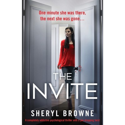 The Invite - by  Sheryl Browne (Paperback)