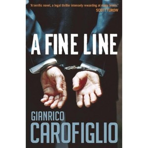 A Fine Line - (Guido Guerrieri) by  Gianrico Carofiglio (Paperback) - 1 of 1